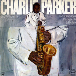 Charlie Parker Bird With Strings (Live At The Apollo, Carnegie Hall & Birdland) Vinyl LP USED