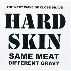 Hard Skin (2) Same Meat Different Gravy Vinyl LP USED