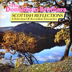 The Donaldson Brothers Scottish Reflections (A Selection Of Accordion Favourites) Vinyl LP USED