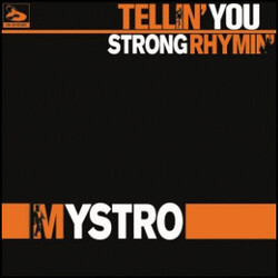 Mystro Tellin You / Strong Rhymin VINYL 12" USED