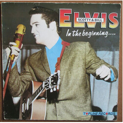 Elvis Presley / Scotty Moore / Bill Black (2) In The Beginning Vinyl LP USED