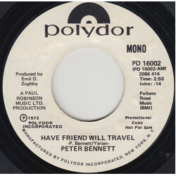 Peter Bennett (5) Have Friend Will Travel USED VINYL 7INCH 45 RPM PROMO STEREO MONO