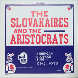 The Slovakaires / Aristocrats Orchestra American Slovaks Sing Requests Vinyl LP USED