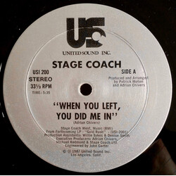Stage Coach When You Left , You Did Me In USED VINYL 12INCH 33 S RPM