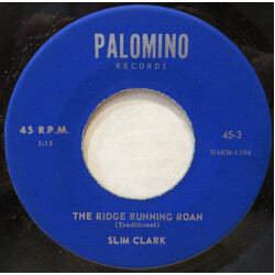 Slim Clark The Ridge Running Roan USED VINYL 7INCH 45 RPM
