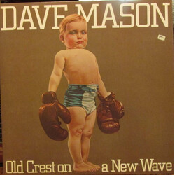 Dave Mason Old Crest On A New Wave Vinyl LP USED