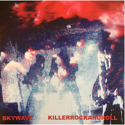 Skywave Killerrockandroll Vinyl LP USED