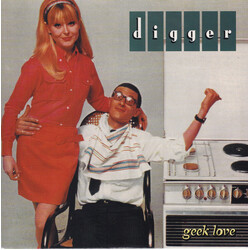 Digger (2) Geek Love USED VINYL 7INCH 33 S RPM