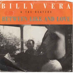 Billy Vera & The Beaters Between Like And Love / Heart Be Still USED VINYL 7INCH 45 RPM SINGLE STEREO