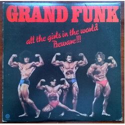 Grand Funk Railroad All The Girls In The World Beware !!! Vinyl LP USED