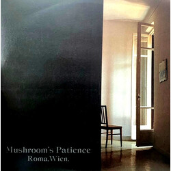 Mushroom's Patience Roma, Wien Vinyl LP USED
