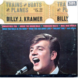 Billy J. Kramer & The Dakotas Trains And Boats And Planes Vinyl LP USED