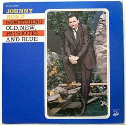 Johnny Bond Something Old, New, Patriotic, And Blue Vinyl LP USED