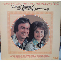 Jim Ed Brown & Helen Cornelius I Don't Want To Have To Marry You Vinyl LP USED
