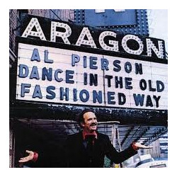 Al Pierson Dance In The Old Fashioned Way Vinyl LP USED