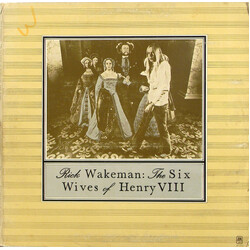 Rick Wakeman The Six Wives Of Henry VIII Vinyl LP USED