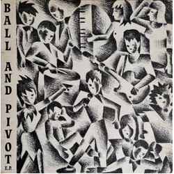 Ball And Pivot Ball And Pivot  E.P. USED VINYL 12INCH 33 S RPM EP