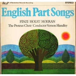 Gerald Finzi / Gustav Holst / Ernest John Moeran / The Proteus Choir / Vernon Handley English Part Songs Vinyl LP USED