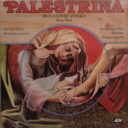 Giovanni Pierluigi da Palestrina / Pro Cantione Antiqua / Bruno Turner Missa Papae Marcelli / Dominus Jesus In Qua Nocte / Alma Redemptoris Mater / St