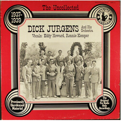 Dick Jurgens And His Orchestra The Uncollected Dick Jurgens And His Orchestra 1937-1939 Vinyl LP USED
