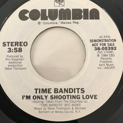 Time Bandits Im Only Shooting Love USED VINYL 7INCH 45 RPM PROMO STYRENE STEREO