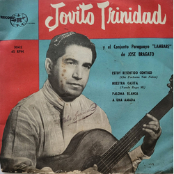 Jovito Trinidad / Conjunto Paraguayo Lambare / José Bragato Jovito Trinidad Vinyl 7" USED