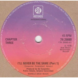 Chapter Three I'll Never Be The Same USED VINYL 7INCH 45 RPM SINGLE