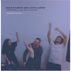 Eamon Harkin / Justin Carter Weekends And Beginnings - Sampler Volume 1 USED VINYL 12INCH 33 S RPM EP
