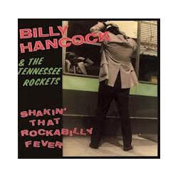 Billy Hancock & The Tennessee Rockets Shakin' That Rockabilly Fever Vinyl LP USED