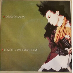 Dead Or Alive Lover Come Back To Me USED VINYL 7INCH 45 RPM SINGLE