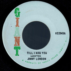 Jimmy London / Impact All Stars Till I Kiss You / Kiss (Version) USED VINYL 7INCH 45 RPM
