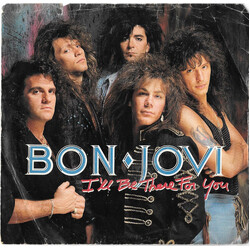 Bon Jovi I'll Be There For You USED VINYL 7INCH 45 RPM SINGLE