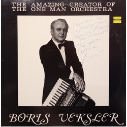 Boris Veksler The Amazing Creator of the One Man Orchestra Vinyl LP USED