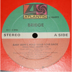 Bridge (4) Baby Don't Hold Your Love Back VINYL 12" USED