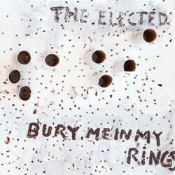 The Elected Bury Me In My Rings Vinyl LP USED