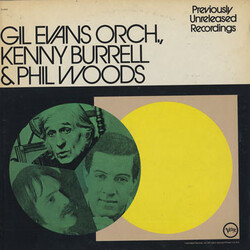 Gil Evans And His Orchestra / Kenny Burrell / Phil Woods Previously Unreleased Recordings Vinyl LP USED