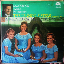 Lawrence Welk / The Lennon Sisters Singing The Best-Loved Catholic Hymns Vinyl LP USED