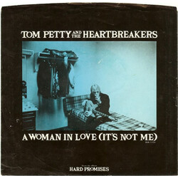 Tom Petty And The Heartbreakers A Woman In Love (It's Not Me) USED VINYL 7INCH SINGLE STEREO