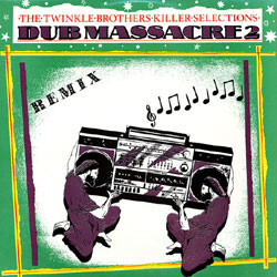 Twinkle Brothers Dub Massacre 2 (Remix) Vinyl LP USED