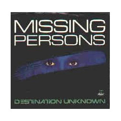 Missing Persons Destination Unknown USED VINYL 7INCH 45 RPM SINGLE PROMO