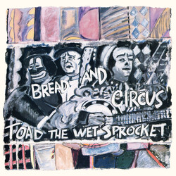 Toad The Wet Sprocket Bread And Circus Vinyl LP USED