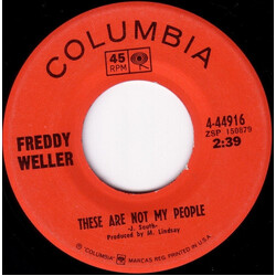 Freddy Weller These Are Not My People USED VINYL 7INCH 45 RPM