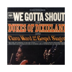 The Dukes Of Dixieland / Clara Ward And Her Singers We Gotta Shout! Vinyl LP USED