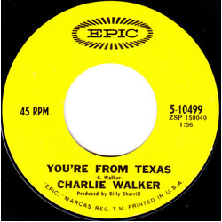 Charlie Walker (2) You're From Texas USED VINYL 7INCH 45 RPM SINGLE