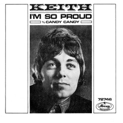 Keith (2) I'm So Proud / Candy Candy Vinyl 7" USED