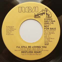 Restless Heart I'll Still Be Loving You USED VINYL 7INCH SINGLE PROMO