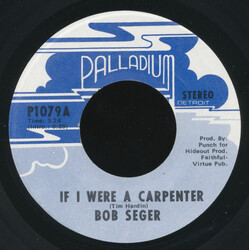 Bob Seger If I Were A Carpenter / Jesse James USED VINYL 7INCH 45 RPM SINGLE