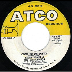 Jimmy James & The Vagabonds Come To Me Softly USED VINYL 7INCH 45 RPM SINGLE SIDED