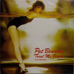 Pat Benatar Treat Me Right = Tratame Bien USED VINYL 7INCH 45 RPM SINGLE