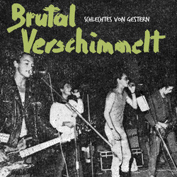 Brutal Verschimmelt Schlechtes Von Gestern Vinyl LP USED